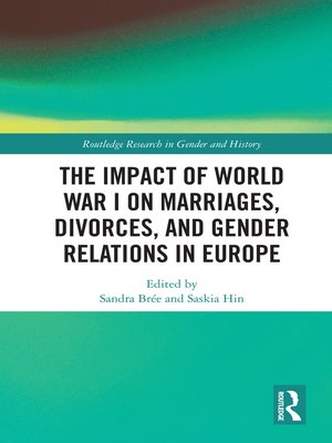 cover image of The Impact of World War I on Marriages, Divorces, and Gender Relations in Europe